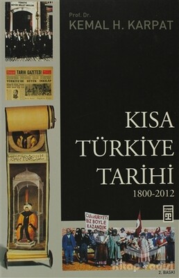 Kısa Türkiye Tarihi (1800-2012) - Timaş Yayınları