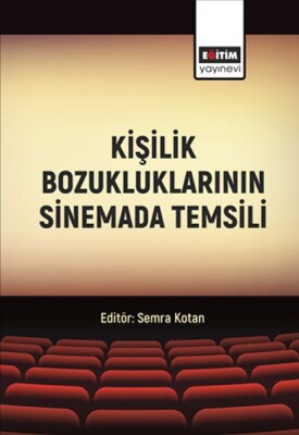 Kişilik Bozukluklarının Sinemada Temsili - Eğitim Yayınevi