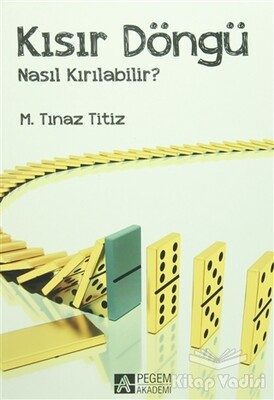 Kısır Döngü Nasıl Kırılabilir? - Pegem Akademi Yayıncılık