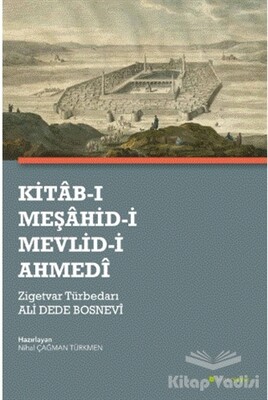 Kitab-ı Meşahid-i Mevlid-i Ahmedi - Hiperlink Yayınları