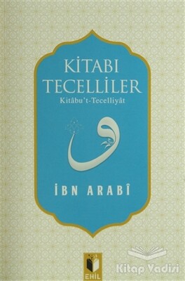 Kitabı Tecelliler - Ehil Yayınları