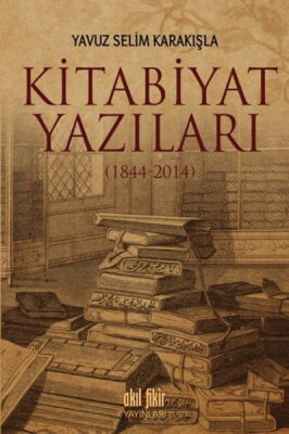 Kitabiyat Yazıları (1844-2014) - 1