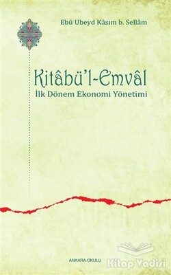 Kitabü’l-Emval - Ankara Okulu Yayınları
