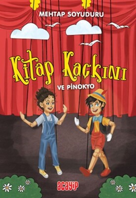 Kitap Kaçkını 3 - Pinokyo - Acayip Kitaplar