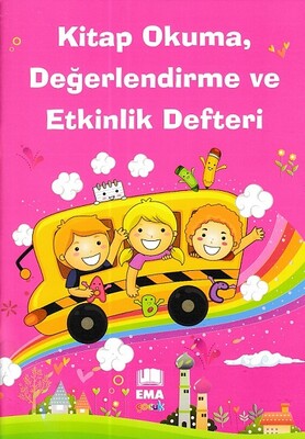 Kitap Okuma, Değerlendirme ve Etkinlik Defteri - Ema Çocuk