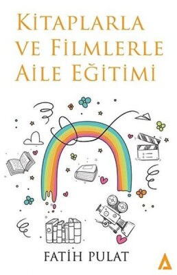 Kitaplarla Ve Filmlerle Aile Eğitimi - Kanon Kitap