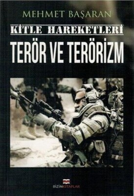 Kitle Hareketleri Terör ve Terörizm - Bizim Kitaplar Yayınevi