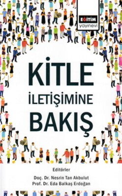 Kitle İletişimine Bakış - Eğitim Yayınevi