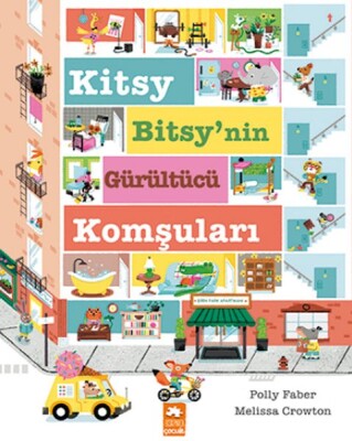 Kitsy Bitsy’nin Gürültücü Komşuları - Eksik Parça Yayınları