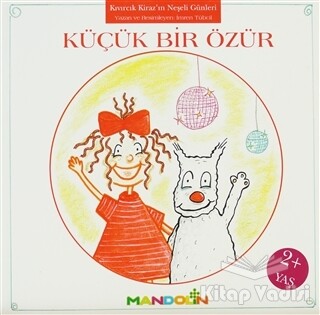 Kıvırcık Kiraz 3. Kitap: Küçük Bir Özür - Mandolin Yayınları