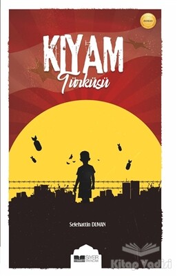 Kıyam Türküsü - Siyer Yayınları