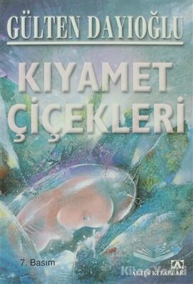 Kıyamet Çiçekleri - 1