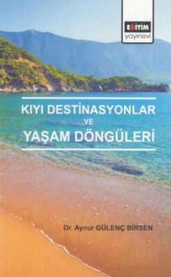 Kıyı Destinasyonlar ve Yaşam Döngüleri - 1