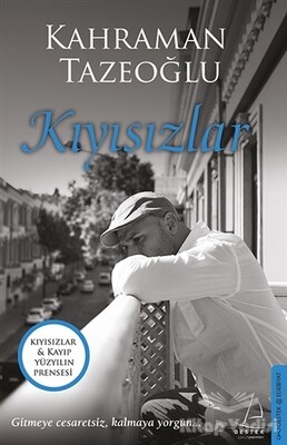 Kıyısızlar - Kayıp Yüzyılın Prensesi (İki Kitap Birarada) - Destek Yayınları