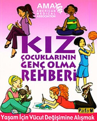 Kız Çocuklarının Genç Olma Rehberi - Platform Yayınları