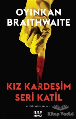 Kız Kardeşim Seri Katil - Mundi Kitap