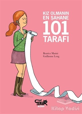 Kız Olmanın En Şahane 101 Tarafı - Tekir Kitap