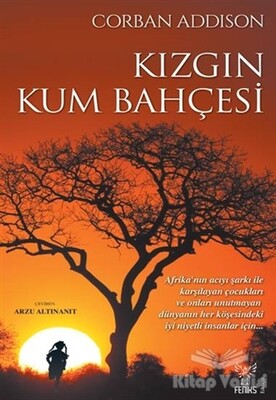 Kızgın Kum Bahçesi - Feniks Yayınları