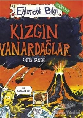 Kızgın Yanardağlar - Eğlenceli Bilgi