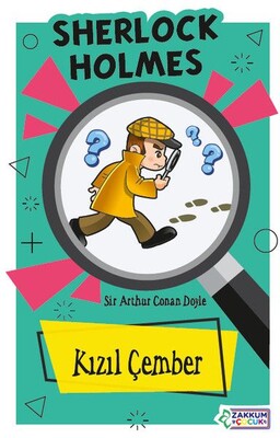 Kızıl Çember - Sherlock Holmes - Zakkum Çocuk Yayınları