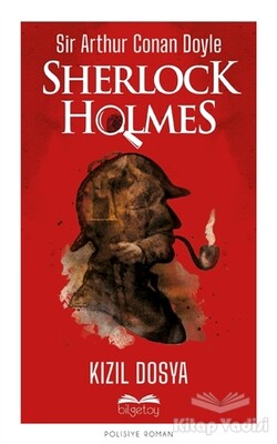 Kızıl Dosya - Sherlock Holmes - Bilgetoy Yayınları