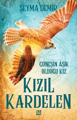 Kızıl Kardelen 2 - Güneşin Aşık Olduğu Kız - Dokuz Yayınları