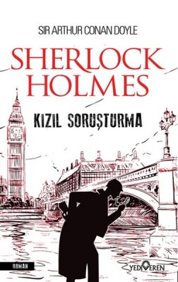 Kızıl Soruşturma - Sherlock Holmes - Yediveren Yayınları