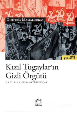 Kızıl Tugaylar’ın Gizli Örgütü - İletişim Yayınları