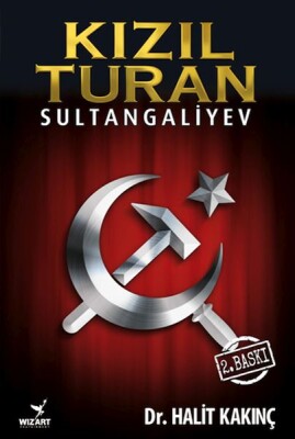 Kızıl Turan - Sultangaliyev - Wizart Yayınları