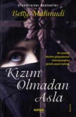 Kızım Olmadan Asla - Sonsuz Kitap Yayınları