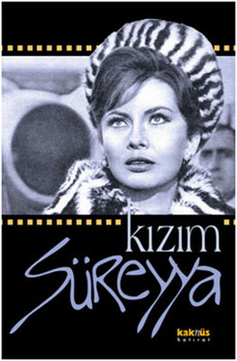 Kızım Süreyya - Kaknüs Yayınları