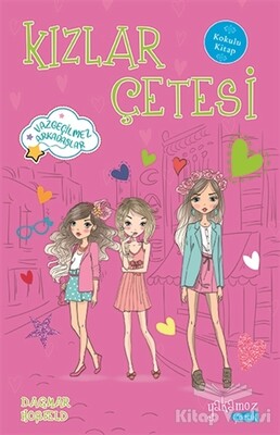 Kızlar Çetesi (Kokulu Kitap) - Yakamoz Yayınları
