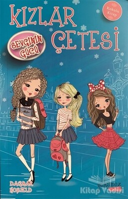 Kızlar Çetesi - Sevginin Gücü (Kokulu Kitap) - Yakamoz Yayınları