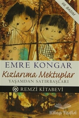 Kızlarıma Mektuplar Yaşamdan Satırbaşları - Remzi Kitabevi