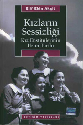 Kızların Sessizliği - İletişim Yayınları