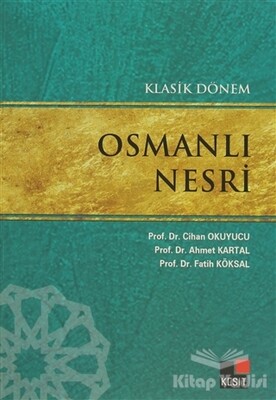 Klasik Dönem Osmanlı Nesri - Kesit Yayınları
