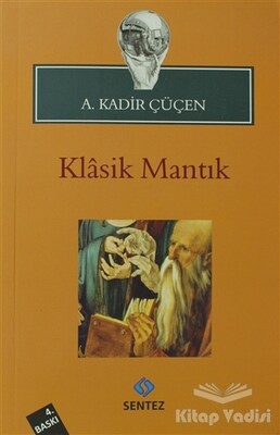 Klasik Mantık - Sentez Yayınları