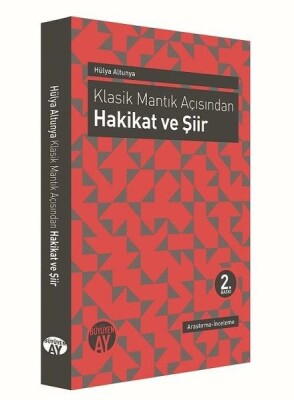 Klasik Mantık Açısından Hakikat ve Şiir - Büyüyen Ay Yayınları