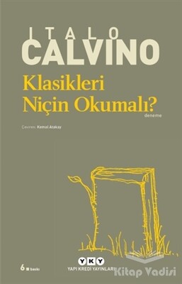 Klasikleri Niçin Okumalı? - Yapı Kredi Yayınları