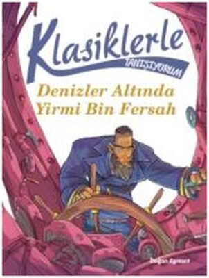 Klasiklerle Tanışıyorum - Denizler Altında Yirmi Bin Fersah - Doğan Egmont