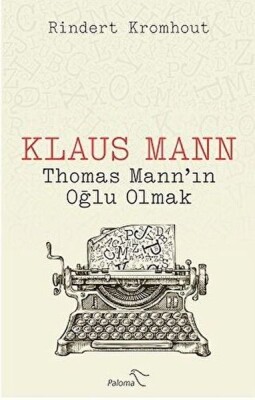 Klaus Mann - Paloma Yayınları
