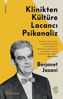 Klinikten Kültüre Lacancı Psikanaliz - Minotor Kitap