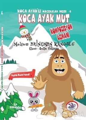 Koca Ayak Mut: Kompozisyon Uzmanı - Çikolata Yayınevi