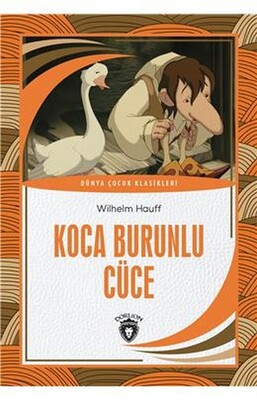 Koca Burunlu Cüce Dünya Çocuk Klasikleri 7 12 Yaş - Dorlion Yayınları