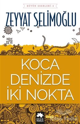 Koca Denizde İki Nokta - 1