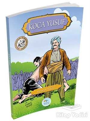 Koca Yusuf - Ünlü Güreşçiler İz Bırakanlar Serisi - Maviçatı Yayınları