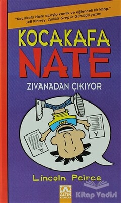 Kocakafa Nate - Zıvanadan Çıkıyor - Altın Kitaplar Yayınevi