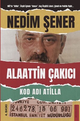 Kod Adı Atilla - Alaattin Çakıcı - Destek Yayınları