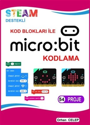 Kod Blokları ile Microbit Kodlama - 54 Proje - IQ Kültür Sanat Yayıncılık