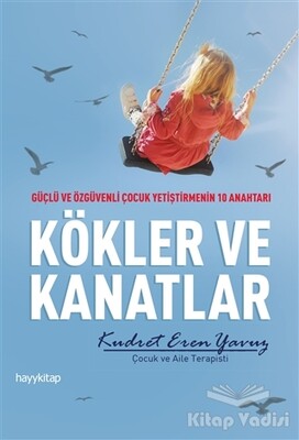 Kökler ve Kanatlar - Hayy Kitap